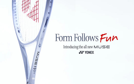 New Tennis Racquet Series MUSE: Form Follows Fun